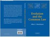 Evolution and the Common Law