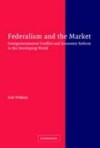 Federalism and the Market