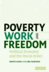 Poverty, Work, and Freedom