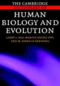 Cambridge Dictionary of Human Biology and Evolution