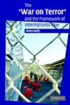 'War on Terror' and the Framework of International Law