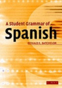 Student Grammar of Spanish