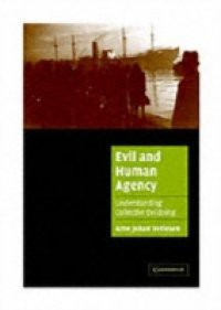 Evil and Human Agency