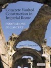 Concrete Vaulted Construction in Imperial Rome