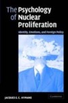 Psychology of Nuclear Proliferation
