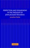 Perfection and Disharmony in the Thought of Jean-Jacques Rousseau