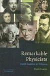 Remarkable Physicists