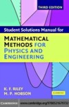 Student Solution Manual for Mathematical Methods for Physics and Engineering Third Edition