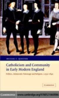 Catholicism and Community in Early Modern England