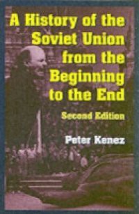 History of the Soviet Union from the Beginning to the End