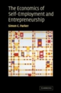 Economics of Self-Employment and Entrepreneurship