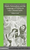 Hindu Nationalism and the Language of Politics in Late Colonial India