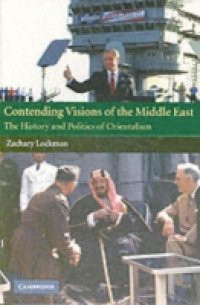 Contending Visions of the Middle East