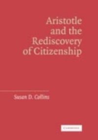 Aristotle and the Rediscovery of Citizenship
