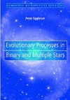 Evolutionary Processes in Binary and Multiple Stars