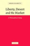 Liberty, Desert and the Market