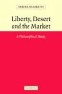 Liberty, Desert and the Market