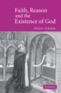 Faith, Reason and the Existence of God