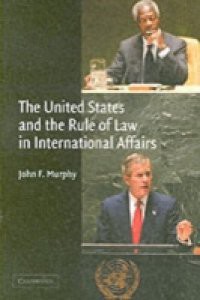 United States and the Rule of Law in International Affairs