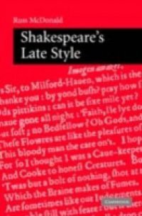 Shakespeare's Late Style