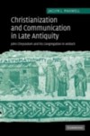 Christianization and Communication in Late Antiquity