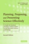Planning, Proposing and Presenting Science Effectively