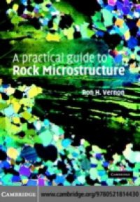 Practical Guide to Rock Microstructure