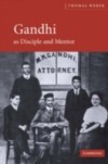 Gandhi as Disciple and Mentor