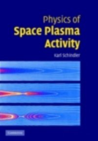 Physics of Space Plasma Activity