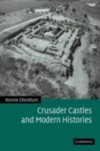 Crusader Castles and Modern Histories