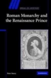Roman Monarchy and the Renaissance Prince