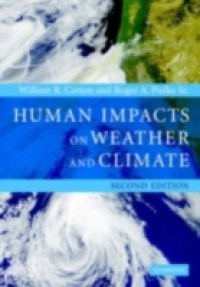 Human Impacts on Weather and Climate