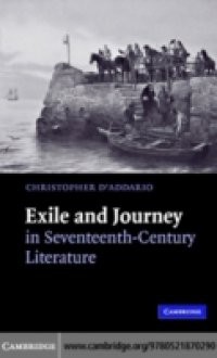 Exile and Journey in Seventeenth-Century Literature