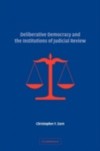 Deliberative Democracy and the Institutions of Judicial Review