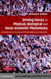 Driving Forces in Physical, Biological and Socio-economic Phenomena