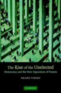 Rise of the Unelected