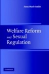 Welfare Reform and Sexual Regulation