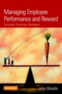 Managing Employee Performance and Reward