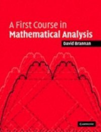 First Course in Mathematical Analysis