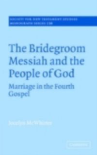 Bridegroom Messiah and the People of God