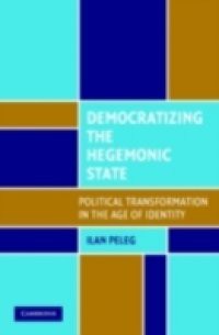 Democratizing the Hegemonic State