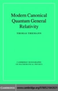 Modern Canonical Quantum General Relativity