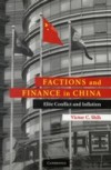 Factions and Finance in China