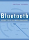 Bluetooth Essentials for Programmers