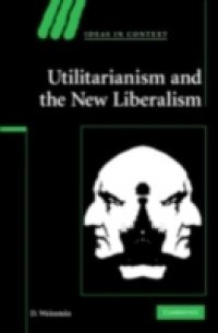 Utilitarianism and the New Liberalism