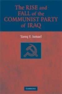 Rise and Fall of the Communist Party of Iraq