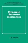 Dynamic Fracture Mechanics