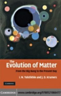 Evolution of Matter