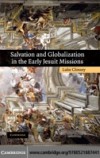 Salvation and Globalization in the Early Jesuit Missions