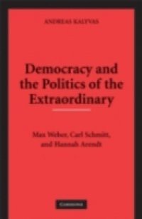 Democracy and the Politics of the Extraordinary